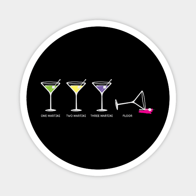 One Two Three Martini Floor for Martini Lovers Cocktail Fans Magnet by c1337s